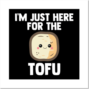 Tofu I'm Just Here For Tofu | Low Carb | Diet Gift Posters and Art